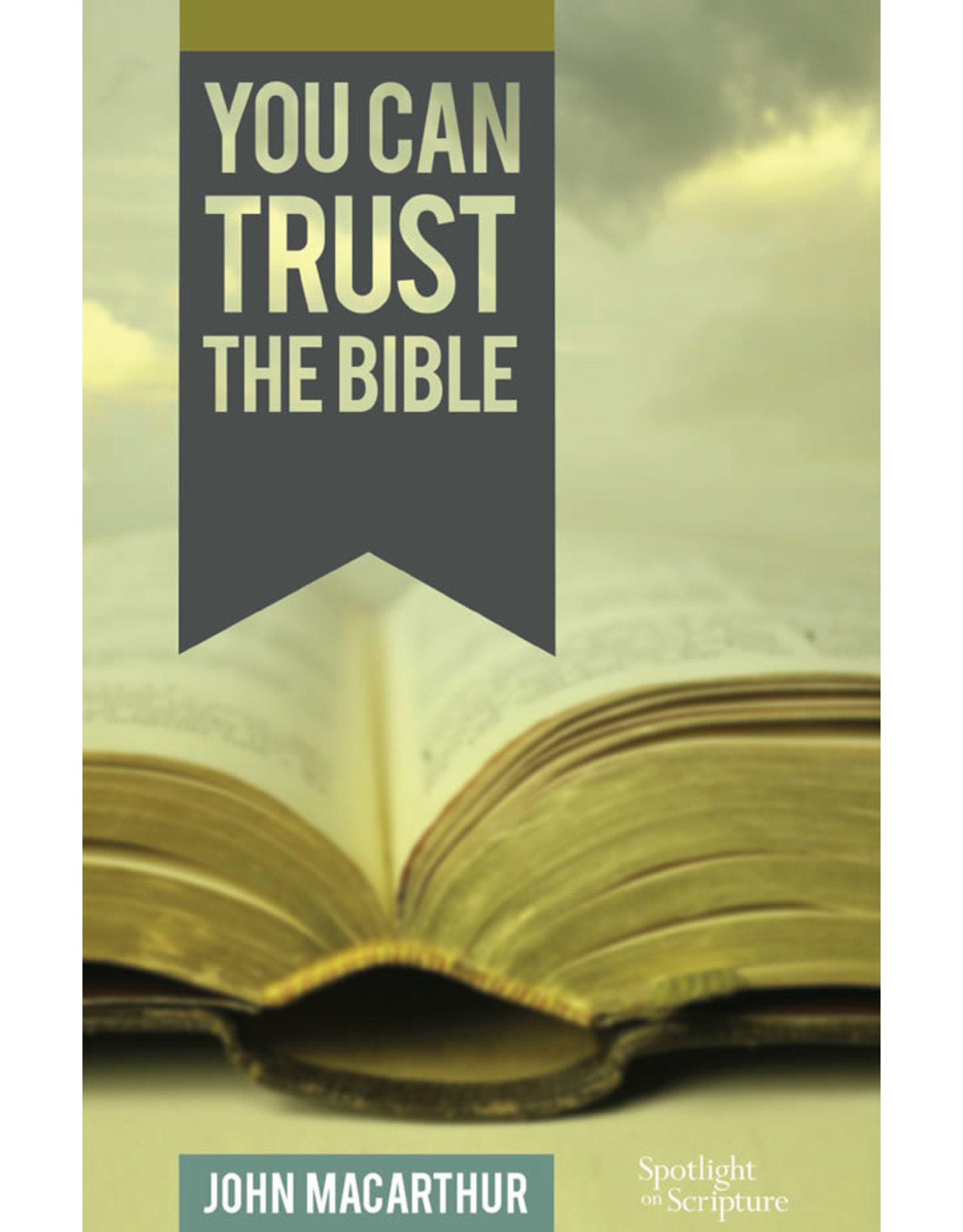 Grace to You (GTY) You Can Trust the Bible (Booklet)