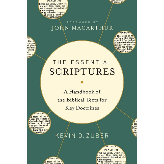 The Essential Scriptures: A Handbook of the Biblical Texts for Key Doctrines