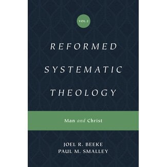 Crossway / Good News Reformed Systematic, Vol 2: Man & Christ