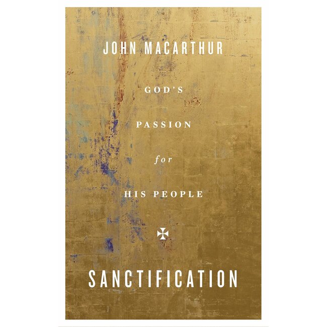 Sanctification: God's Passion for His People