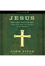 Hovel Audio Jesus the Only Way to God: Must You Hear the Gospel to Be Saved? (Audio CD)
