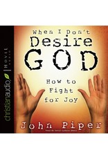 Hovel Audio When I Don't Desire God: How to Fight for Joy (Audio CD)