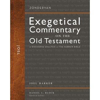 Harper Collins / Thomas Nelson / Zondervan Joel, Zondervan Exegetical Commentary on the Old Testament (ZECOT)
