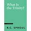Ligonier / Reformation Trust What Is the Trinity? (Crucial Questions)