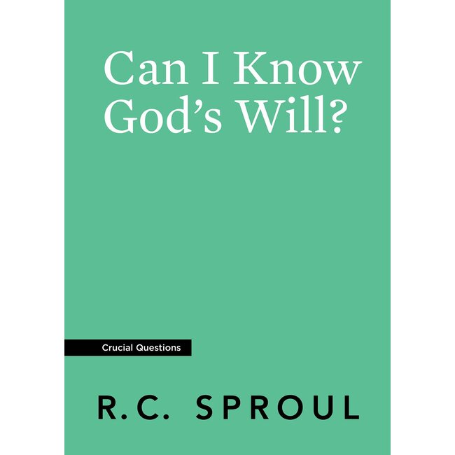 Can I Know God's Will? (Crucial Questions)