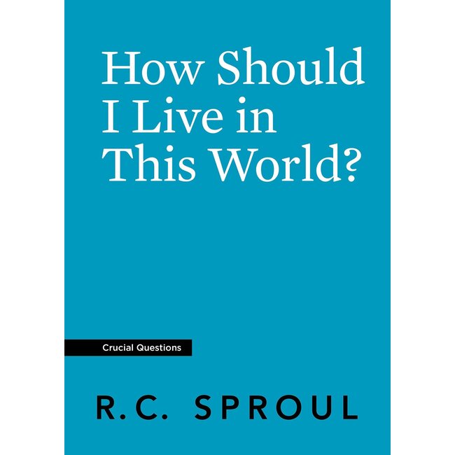 How Should I Live in This World? (Crucial Questions)