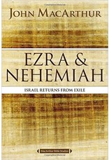 Harper Collins / Thomas Nelson / Zondervan MacArthur Bible Studies (MBS) - Ezra & Nehemiah: Israel Returns from Exile