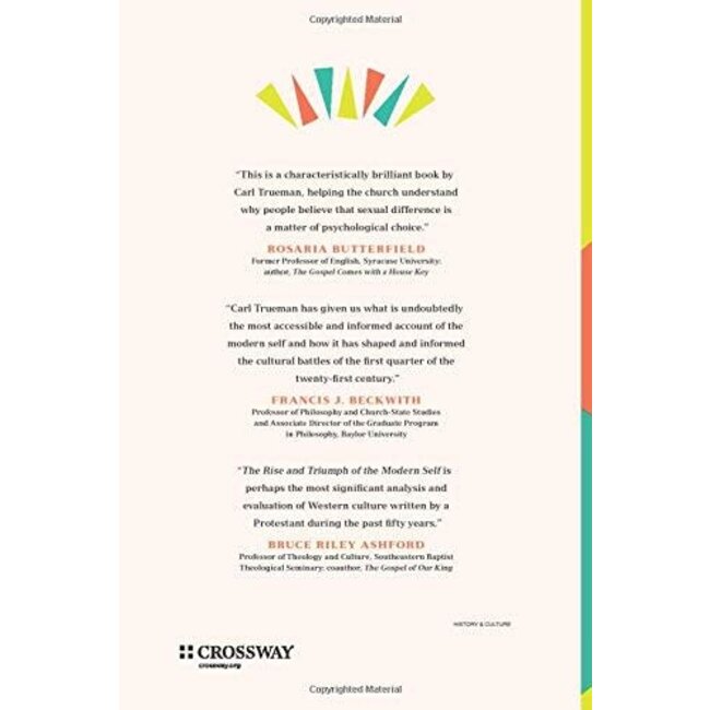 The Rise and Triumph of the Modern Self: Cultural Amnesia, Expressive Individualism, and the Road to Sexual Revolution