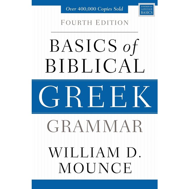 Basics of Biblical Greek Grammar (4th Edition)