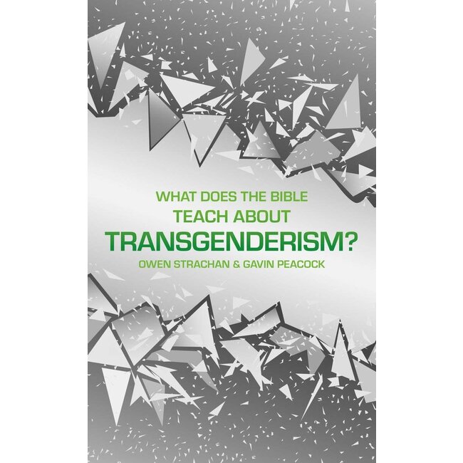 What Does the Bible Teach about Transgenderism?: A Short Book on Personal Identity