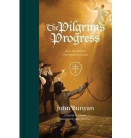 Crossway / Good News The Pilgrim's Progress: From This World to That Which Is to Come (Redesign)