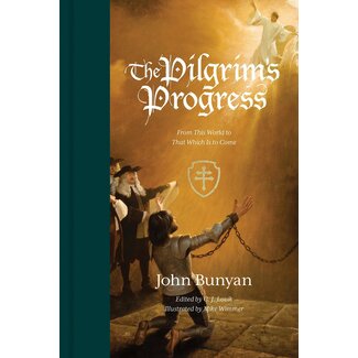Crossway / Good News The Pilgrim's Progress: From This World to That Which Is to Come (Redesign)