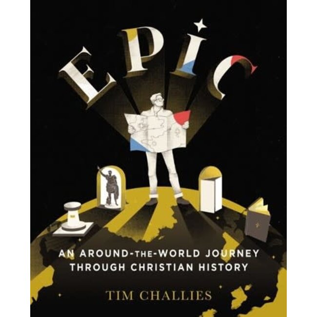 Epic: An Around-the-World Journey through Christian History