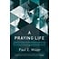 NavPress / Tyndale A Praying Life