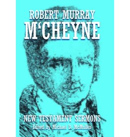 Banner of Truth Robert Murray M'Cheyne: New Testament Sermons