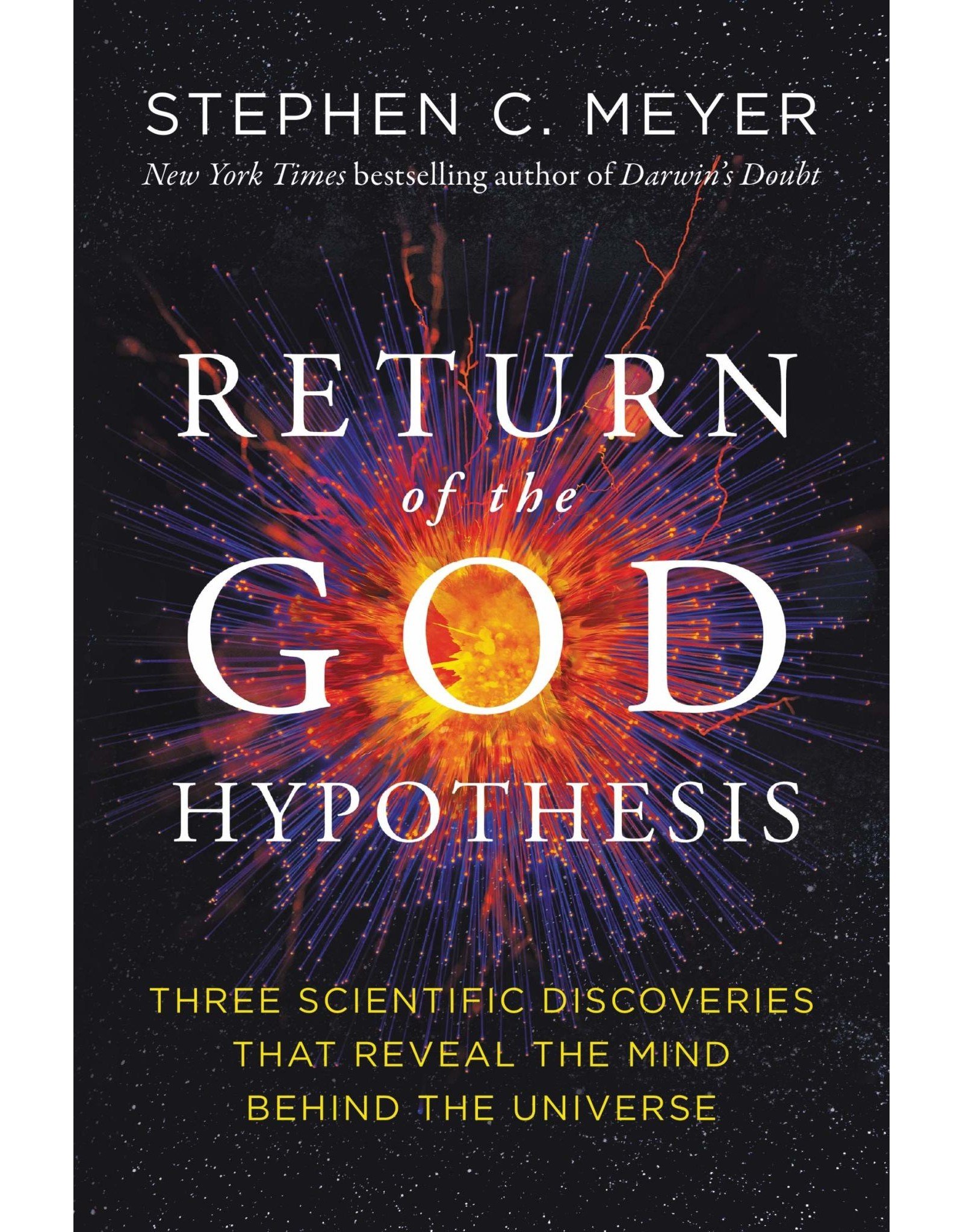 Harper Collins / Thomas Nelson / Zondervan Return of the God Hypothesis: Three Scientific Discoveries That Reveal the Mind Behind the Universe