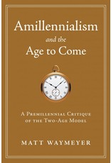 Kress Amillennialism and the Age to Come