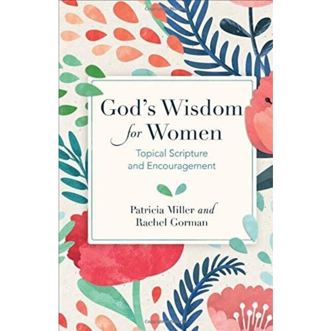 God's Wisdom for Women: Topical Scripture and Enco
