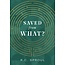 Saved from What?