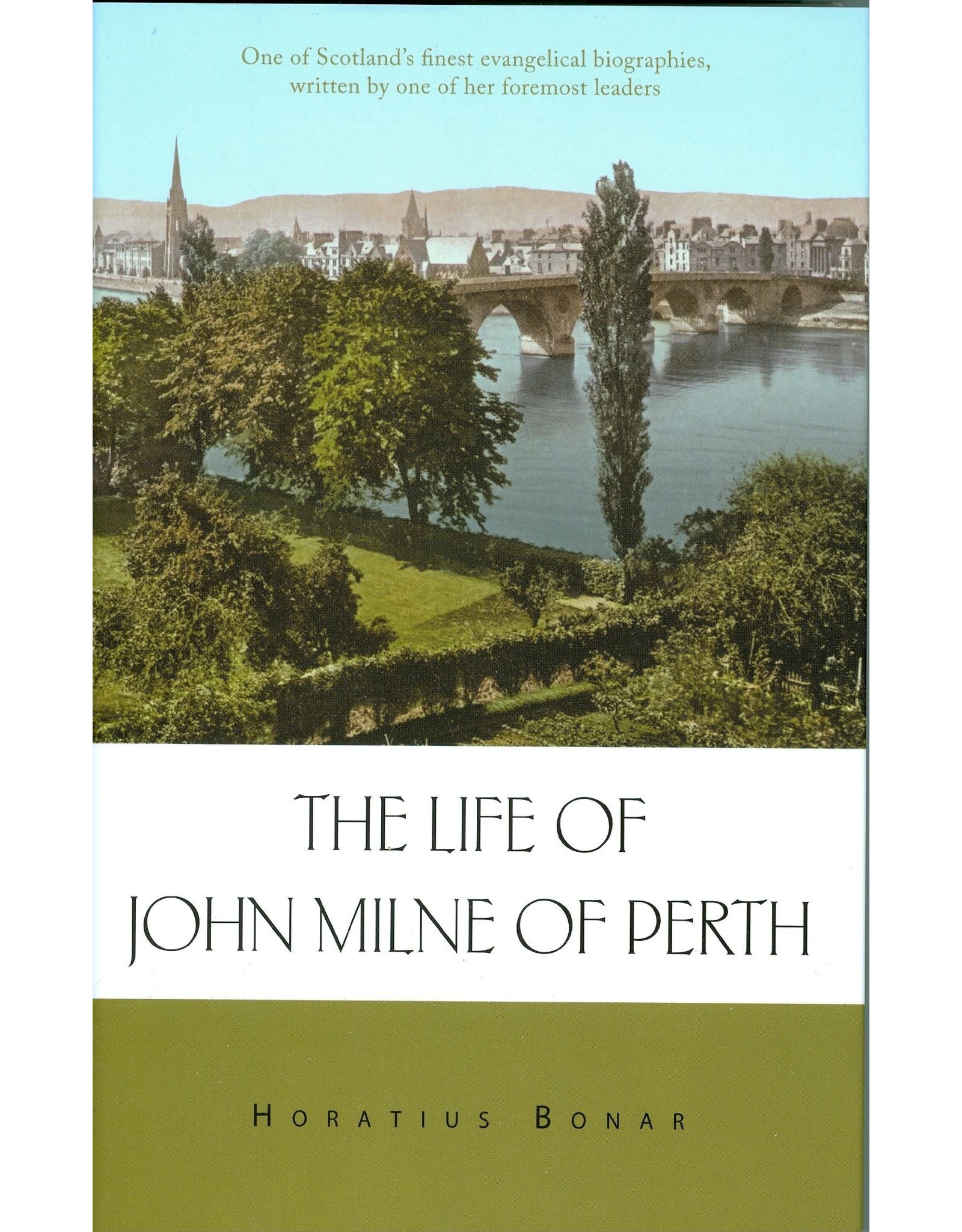 Banner of Truth The Life of John Milne of Perth