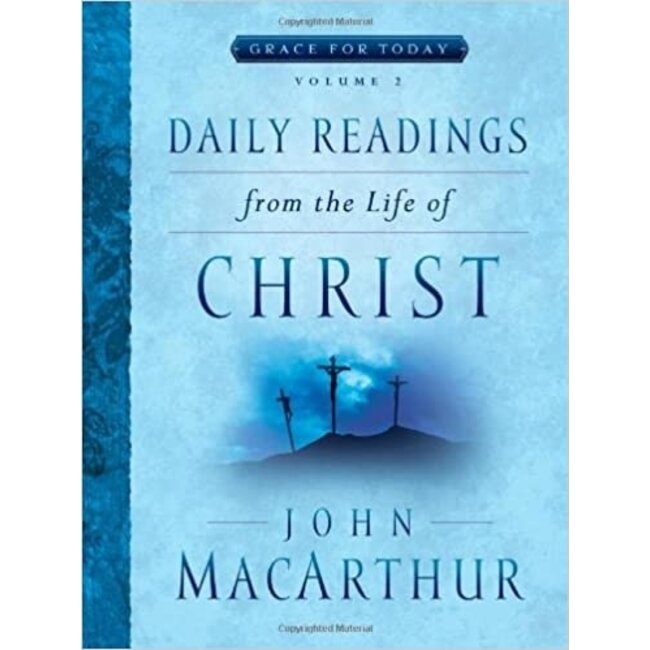 Daily Readings from the Life of Christ ( Vol. 2 )