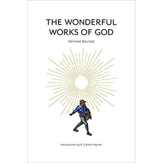 Westminster Seminary Press The Wonderful Works of God