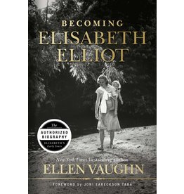 Broadman & Holman Publishers (B&H) Becoming Elisabeth Elliot