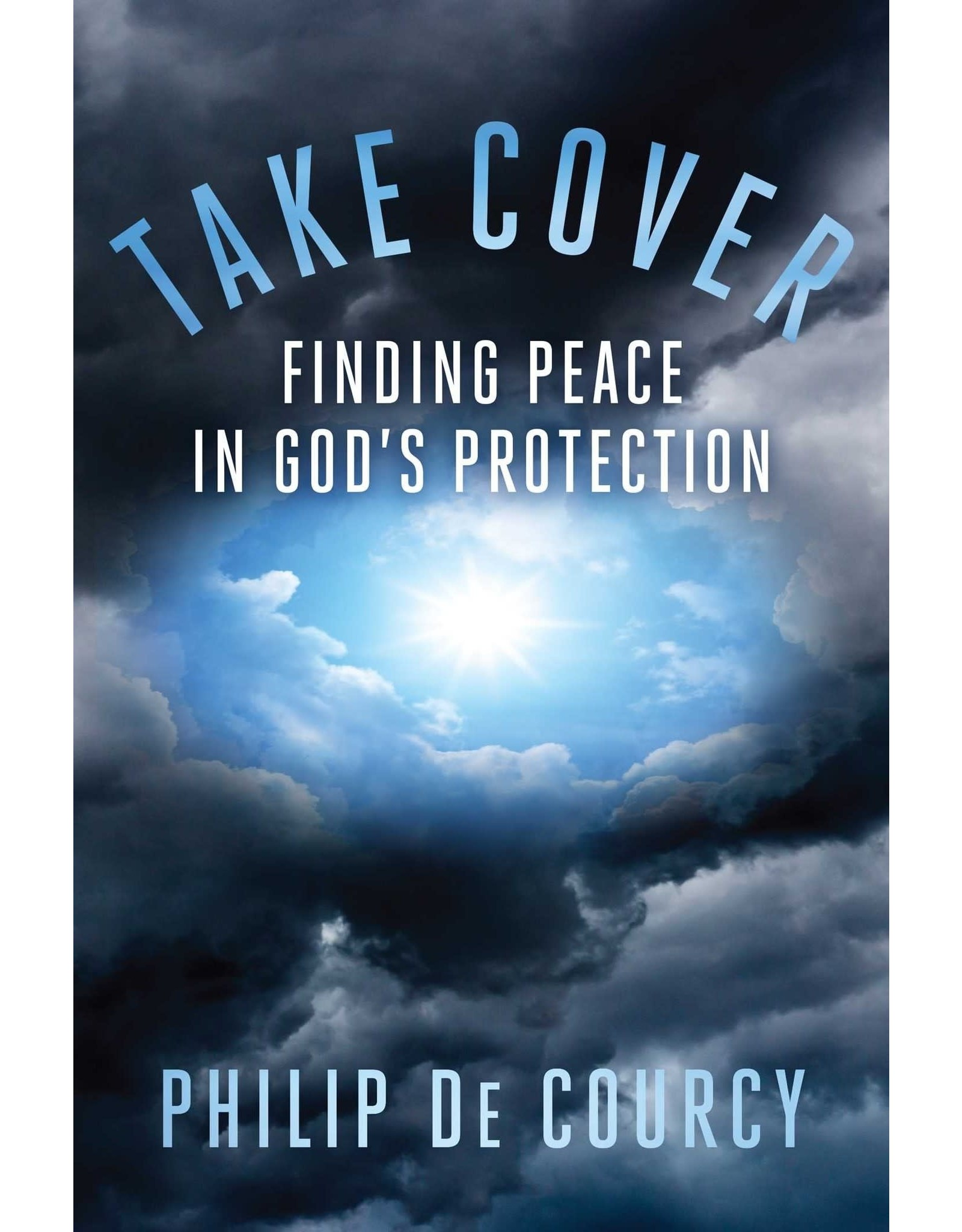 Take Cover: Finding Peace in God's Protection