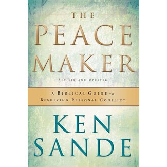 Baker Publishing Group / Bethany Peacemaker: A Biblical Guide to Resolving Personal Conflict (3rd Ed)