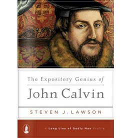 Ligonier / Reformation Trust OP The Expository Genius of John Calvin