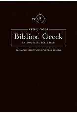 Hendrickson Keep Up Your Biblical Greek in Two Minutes a Day (Vol. 2)