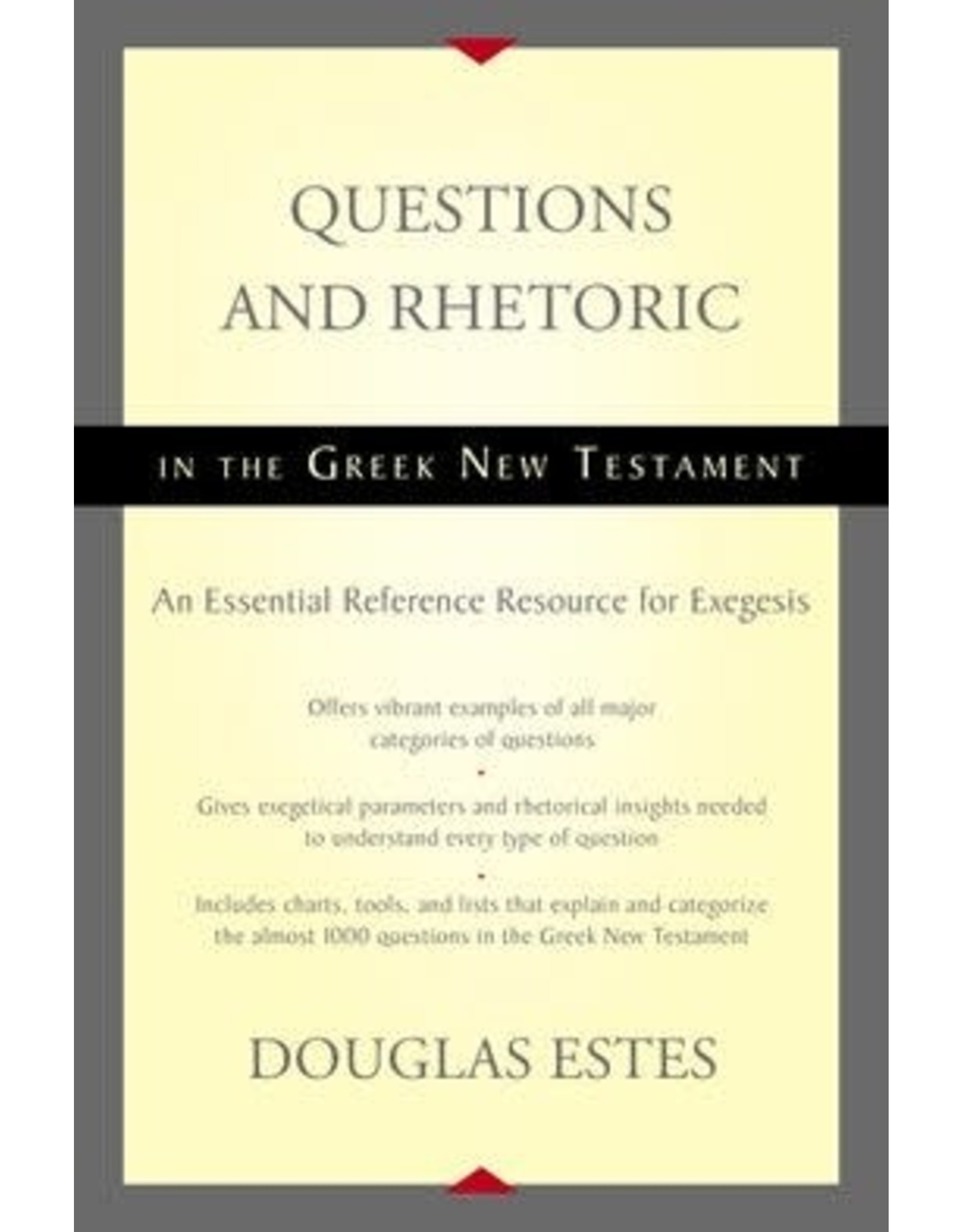 Harper Collins / Thomas Nelson / Zondervan Questions and Rhetoric in the Greek New Testament