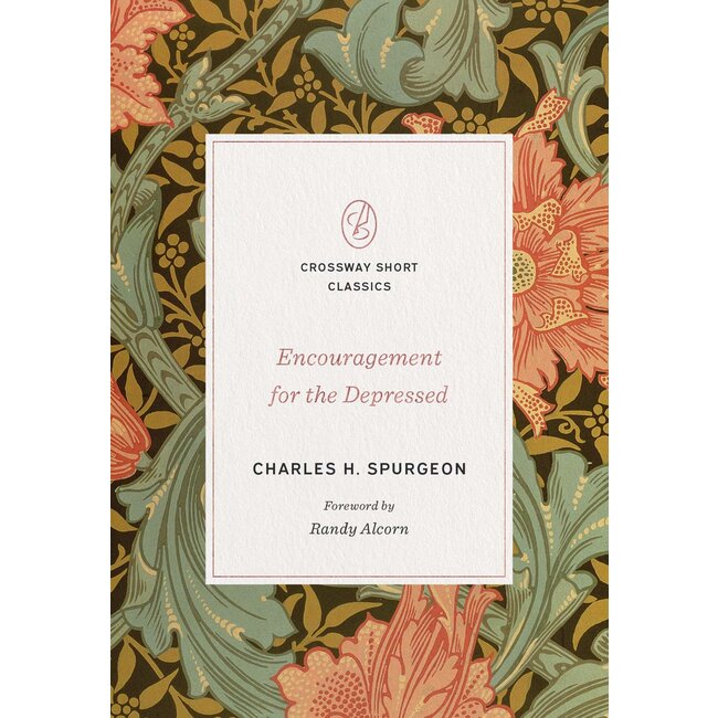 Encouragement for the Depressed (Crossway Short Classics)