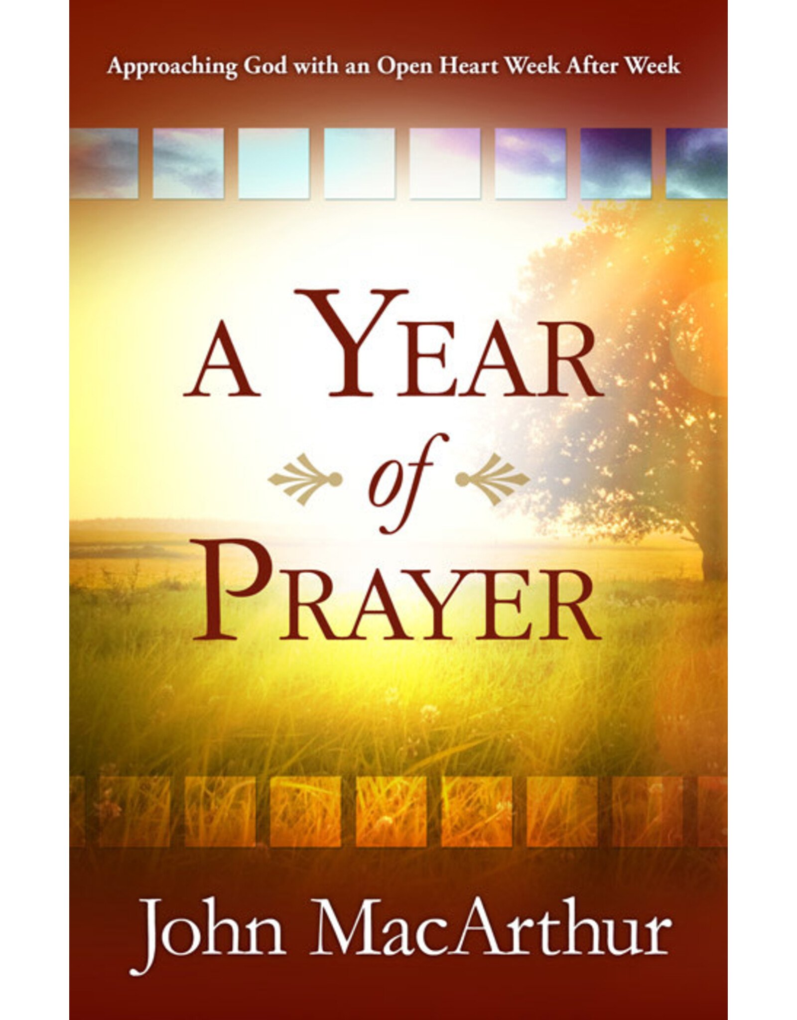 Harvest House Publishers A Year of Prayer: Approaching God with an Open Heart Week After Week