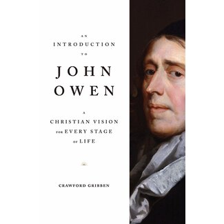Crossway / Good News An Introduction to John Owen: A Christian Vision for Every Stage of Life