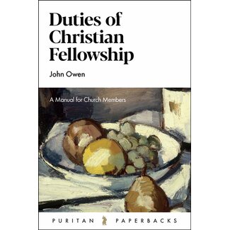 Banner of Truth Duties of Christian Fellowship