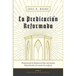 Poiema La Predicacion Reformada (Reformed Preaching, SPAN)