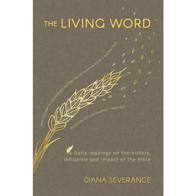 The Living Word: Daily Readings on the History, Influence and Impact of the Bible