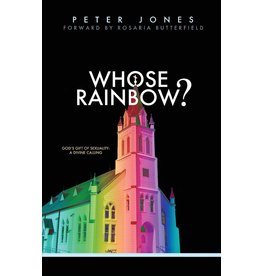 Ezra Press Whose Rainbow? God's Gift of Sexuality: A Divine Calling