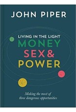 The Good Book Company Living in the Light: Money, Sex, and Power