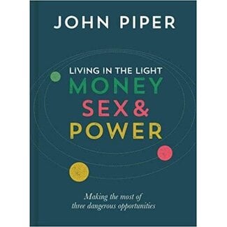The Good Book Company Living in the Light: Money, Sex, and Power