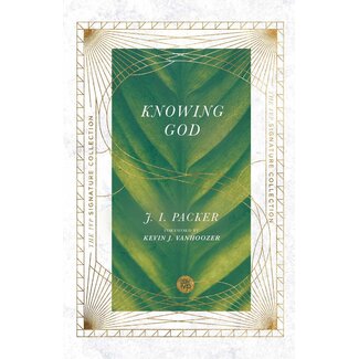 InterVarsity Press (IVP) Knowing God (The IVP Signature Collection)