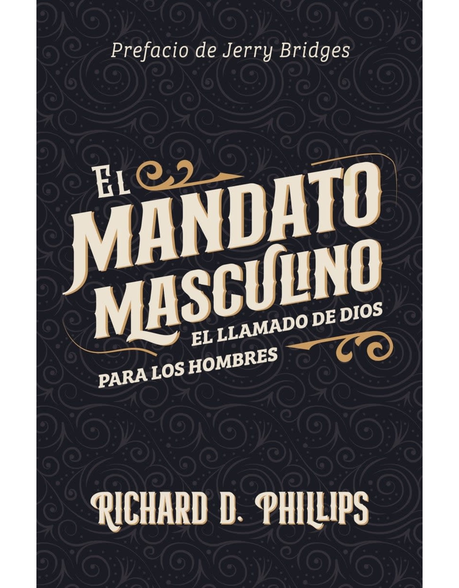 Poiema SPAN - El mandato masculino: El llamado de Dios para los hombres (Masculine Mandate)