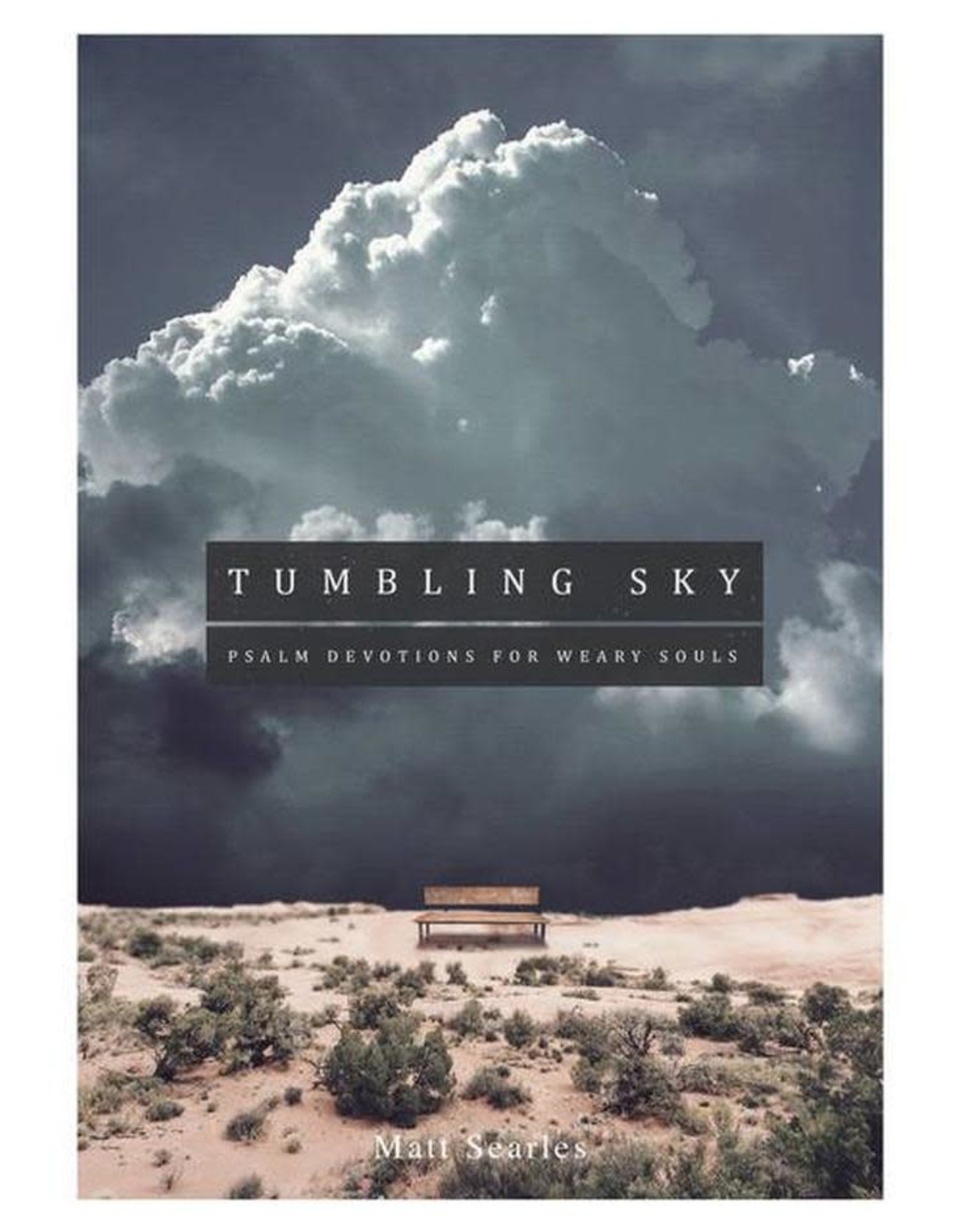 10ofThose / 10 Publishing Tumbling Sky: Psalm Devotions for Weary Souls