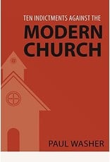 Reformation Heritage Books (RHB) Ten Indictments Against the Modern Church