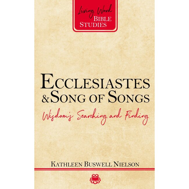 Ecclesiastes and Song of Songs: Wisdom's Searching and Finding