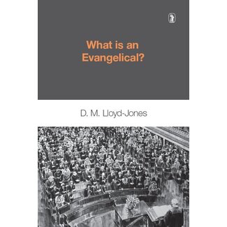 Banner of Truth What is an Evangelical?