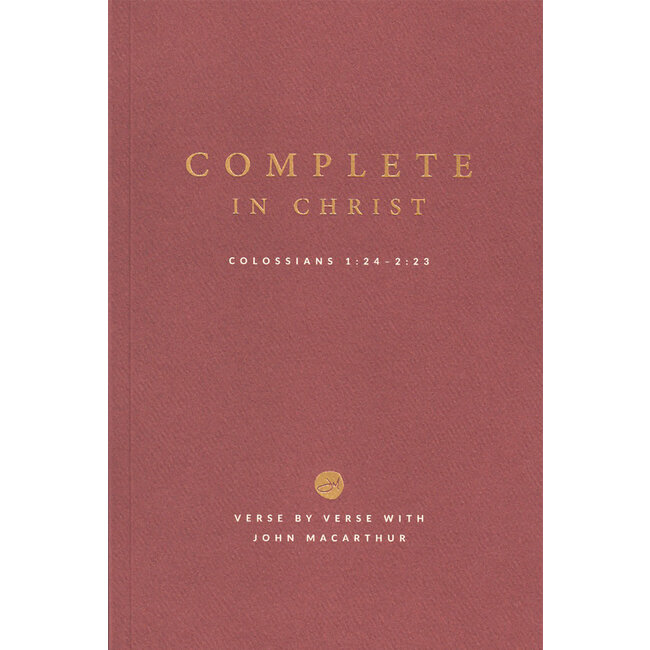 Complete in Christ: Colossians 1:24-2:23