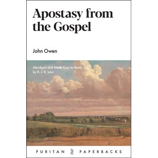 Banner of Truth Apostasy from the Gospel