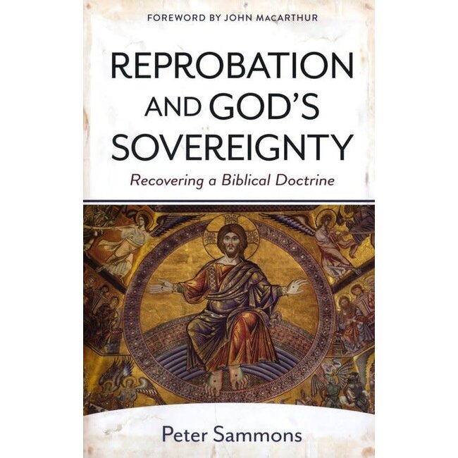 Reprobation and God's Sovereignty (Hardcover)